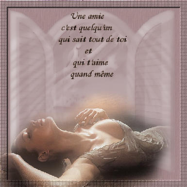 L'amie, qui est l� ............